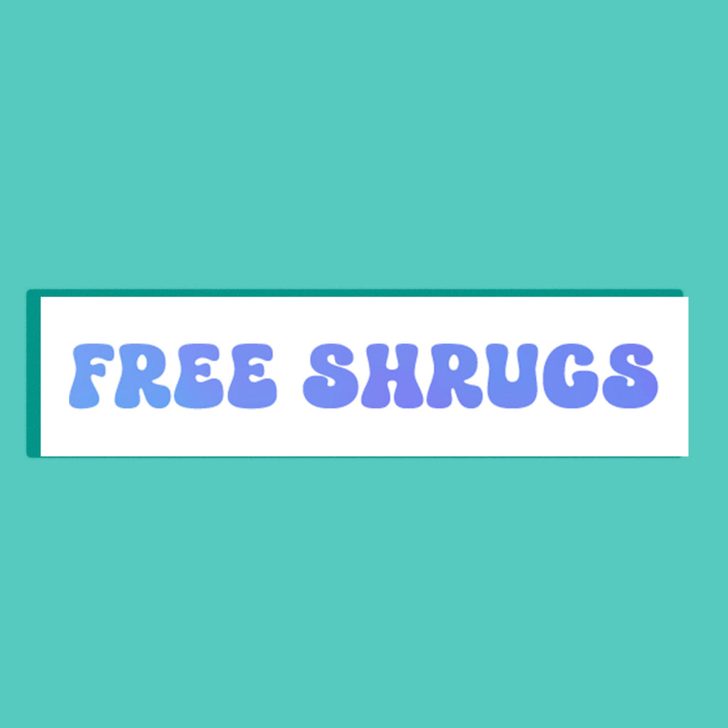 A white rectangular background featuring the text 'FREE SHRUGS' in a playful blue bubble font, set against a solid teal background.